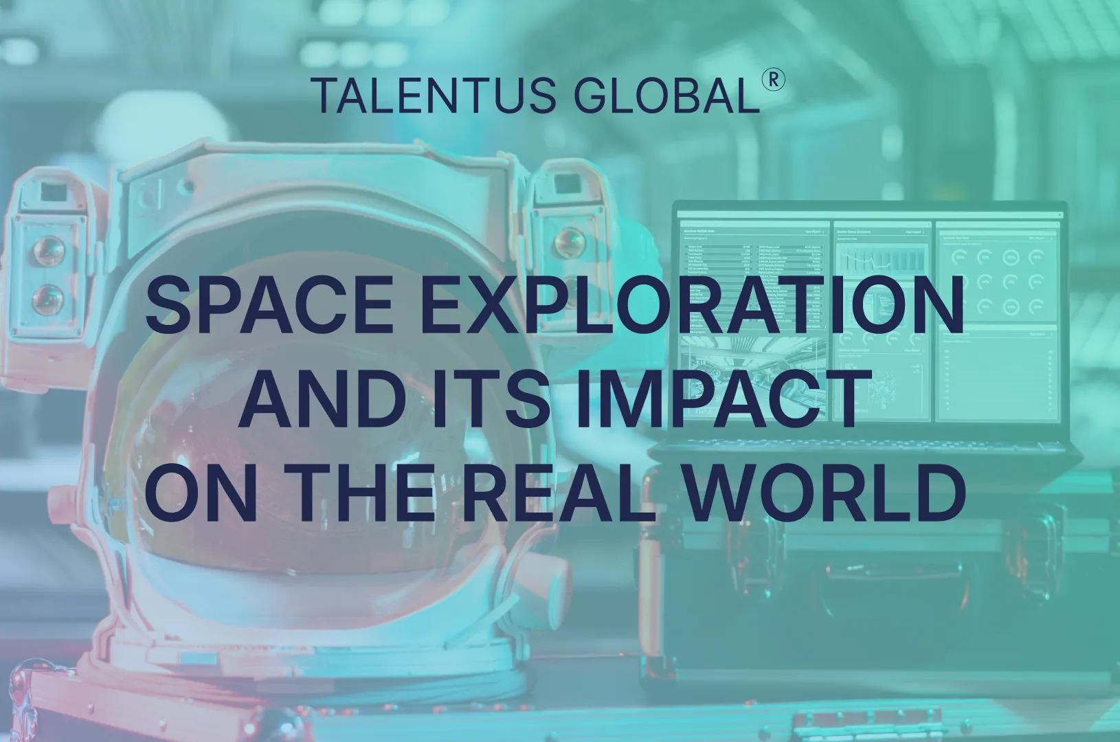 Space Exploration and Its Impact on the Real World