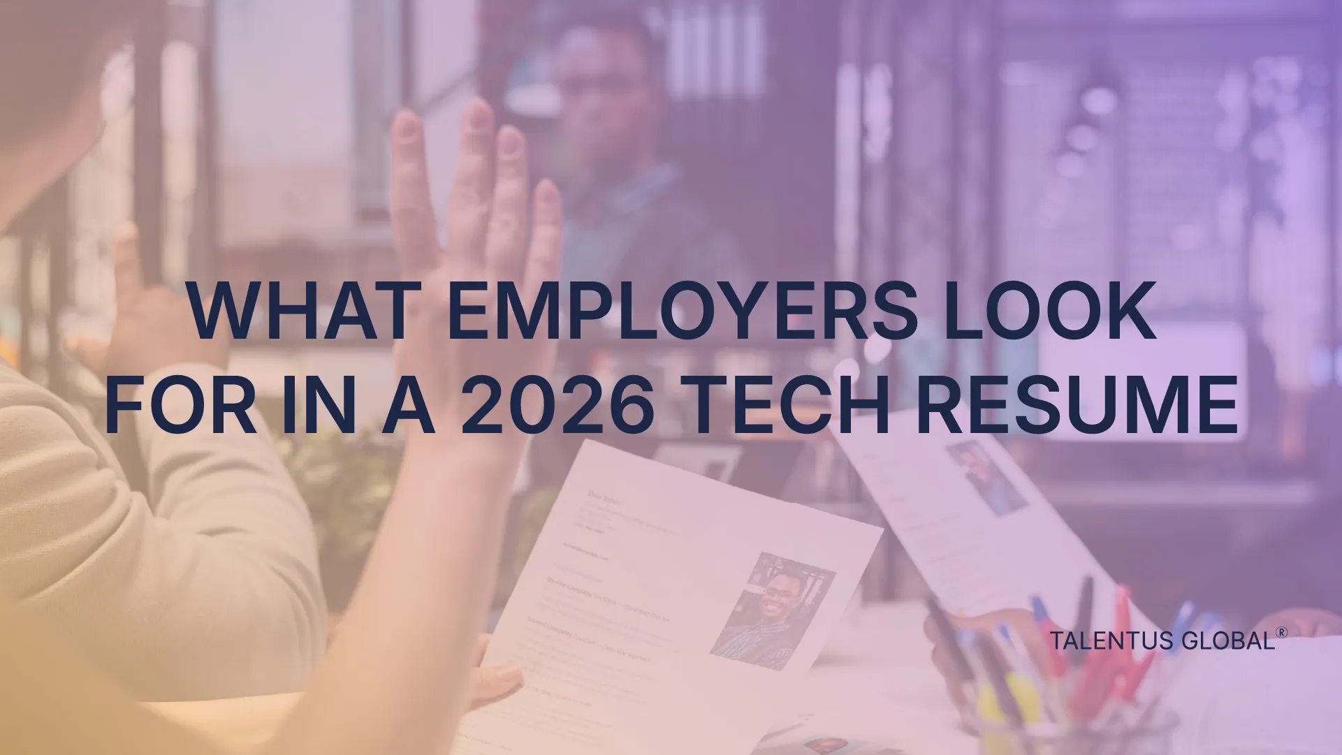 What Employers Look for in a 2026 Tech Resume