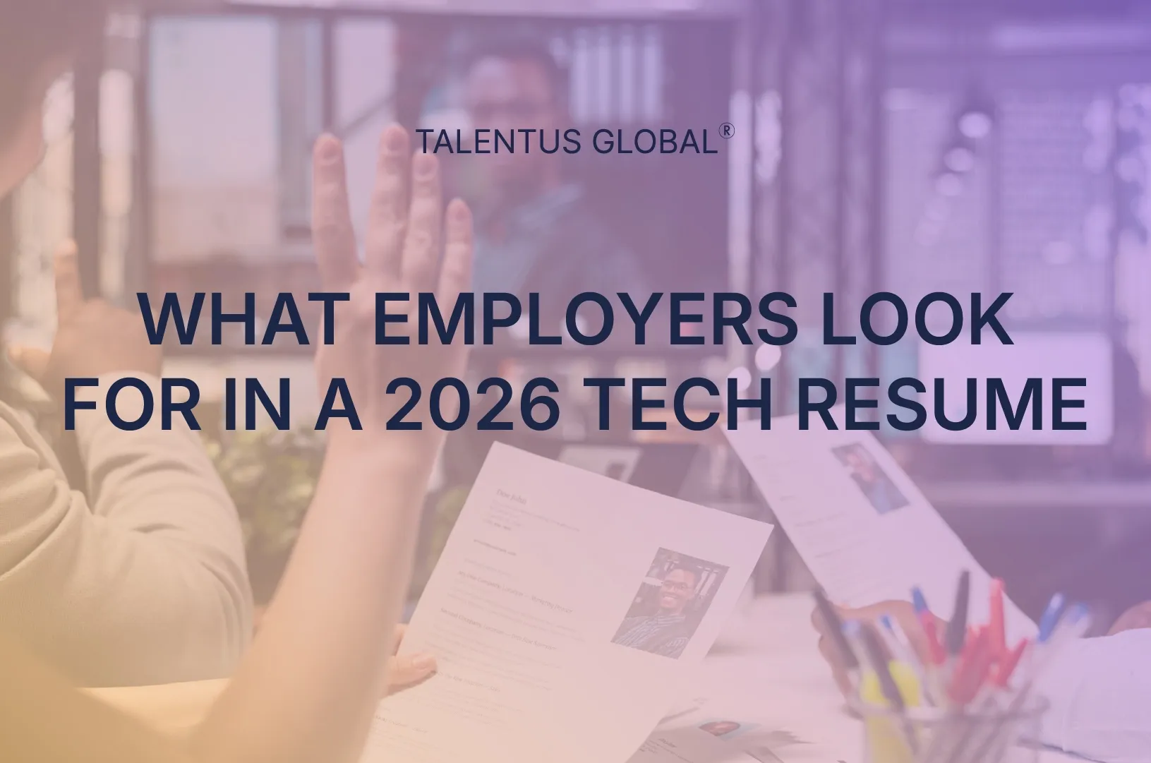 What Employers Look for in a 2026 Tech Resume