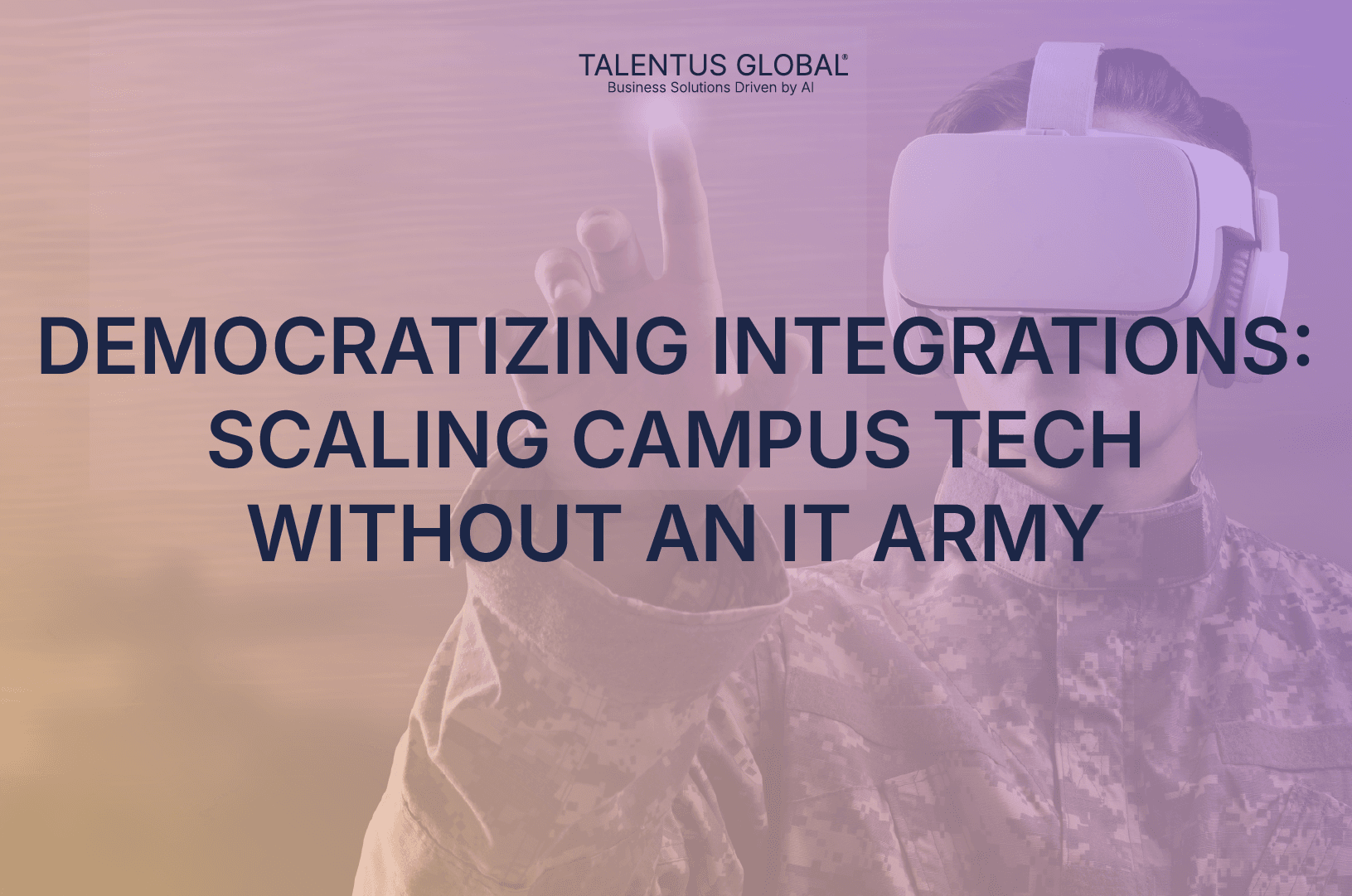 Democratizing Integrations: Scaling Campus Tech Without an IT Army