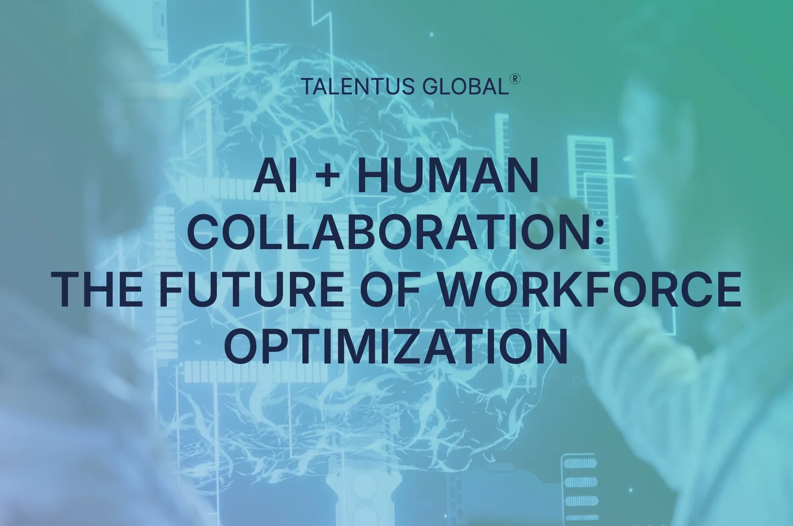 AI + Human Collaboration: The Future of Workforce Optimization