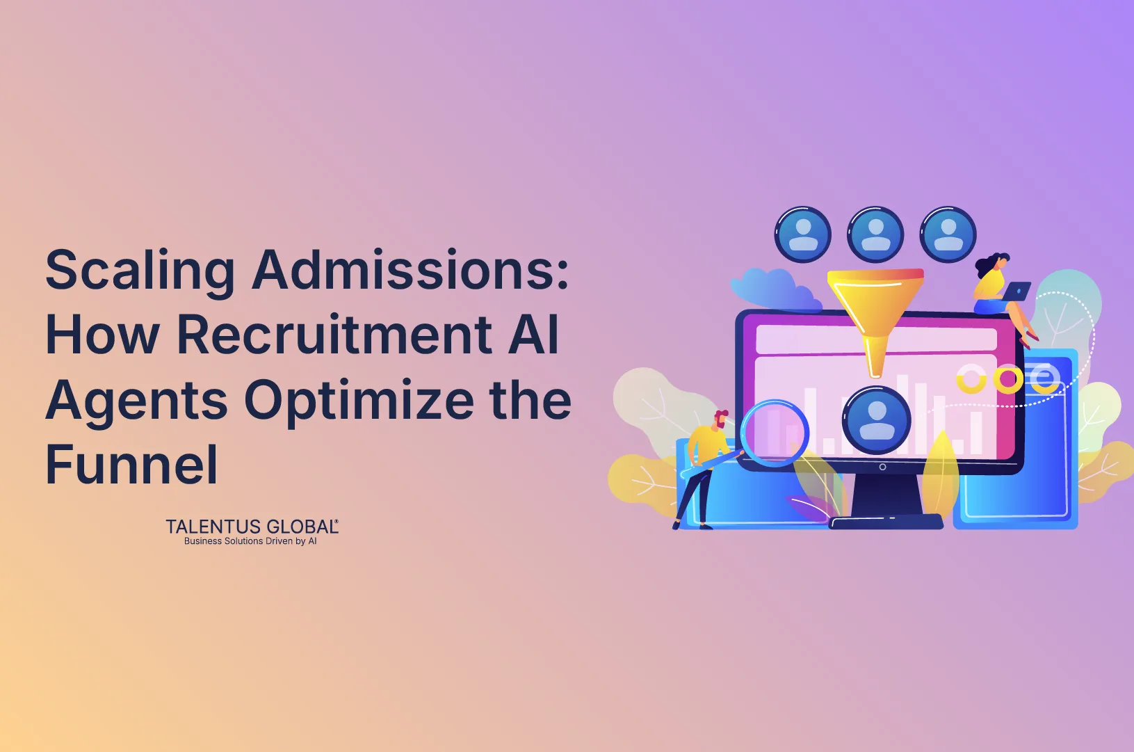 Scaling Admissions: How Recruitment AI Agents Optimize the Funnel