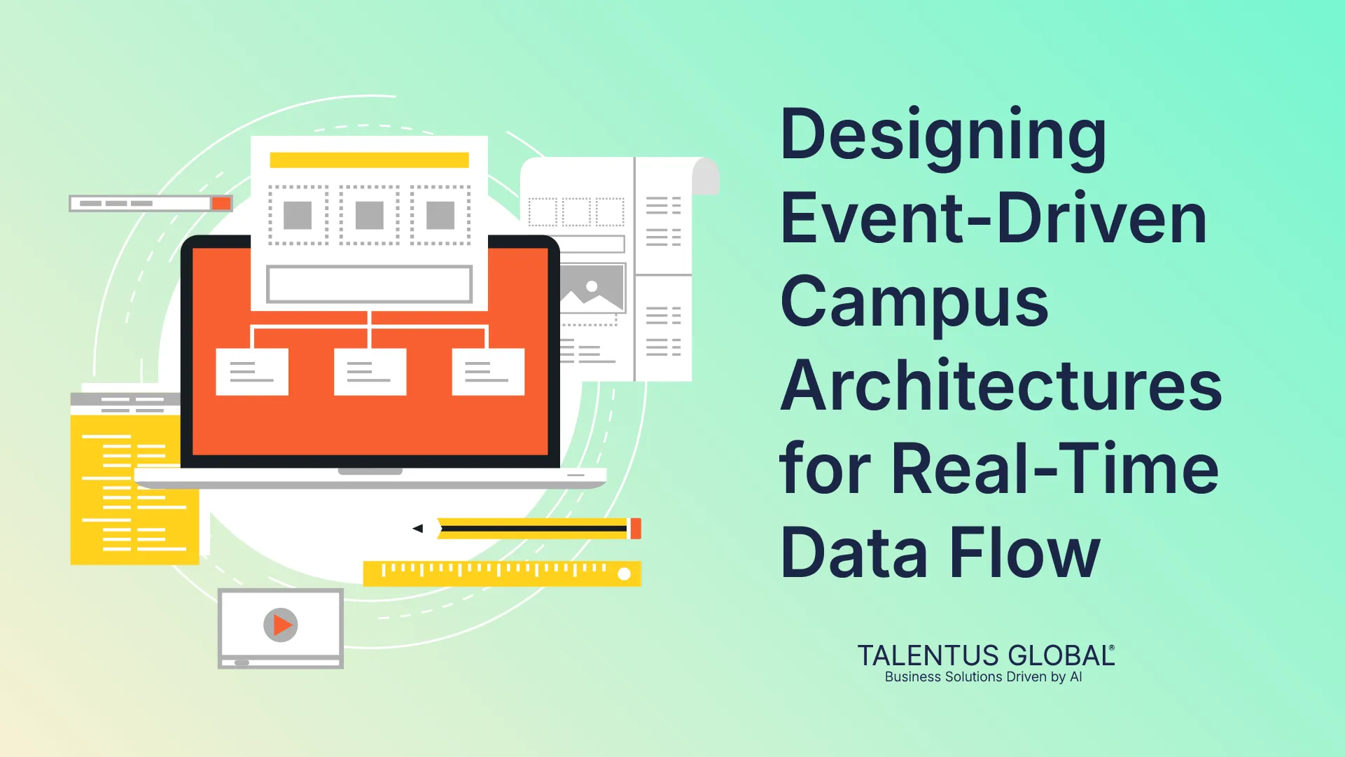 Designing Event-Driven Campus Architectures for Real-Time Data Flow