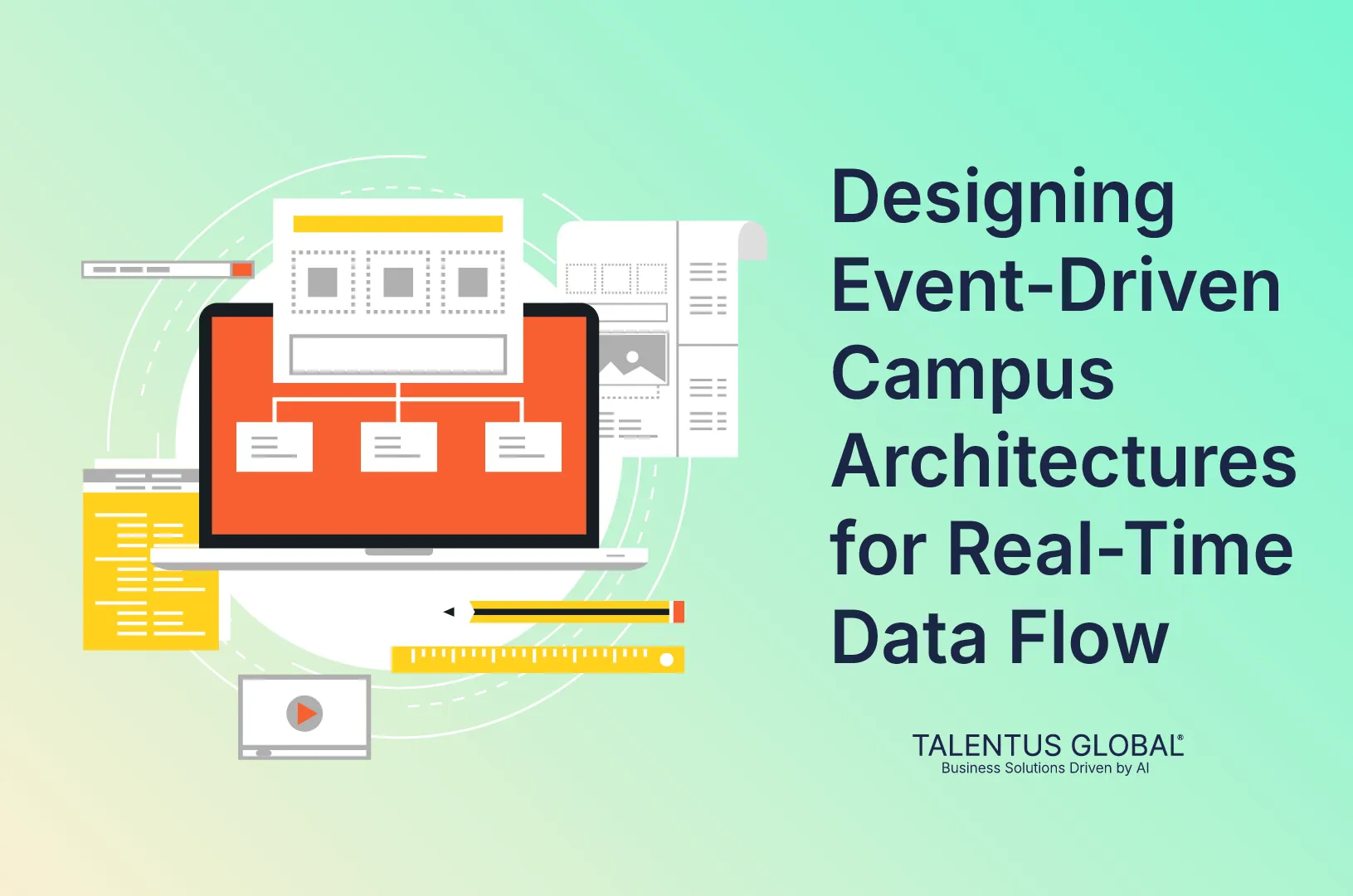 Designing Event-Driven Campus Architectures for Real-Time Data Flow