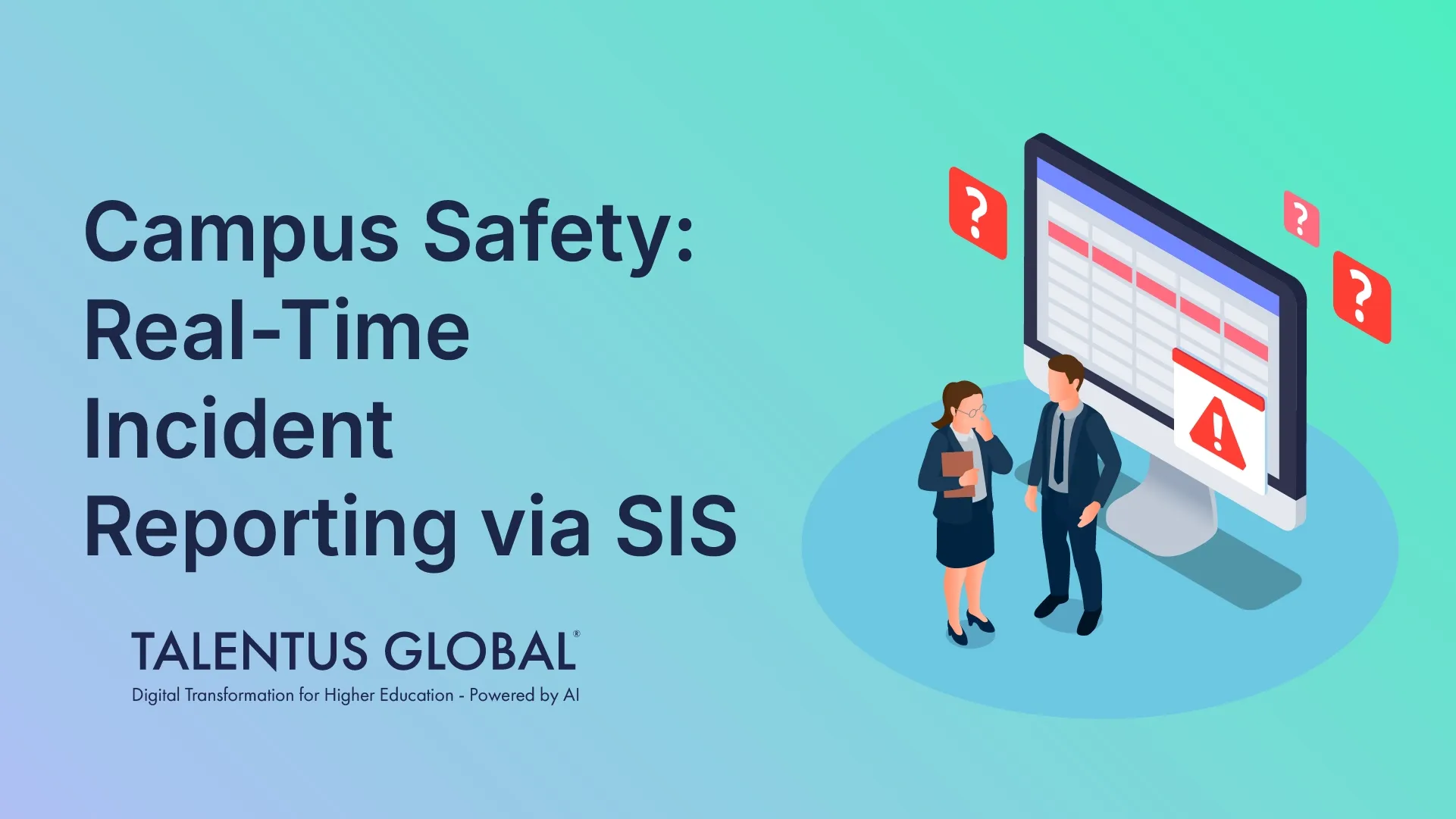 Campus Safety: Real-Time Incident Reporting via SIS