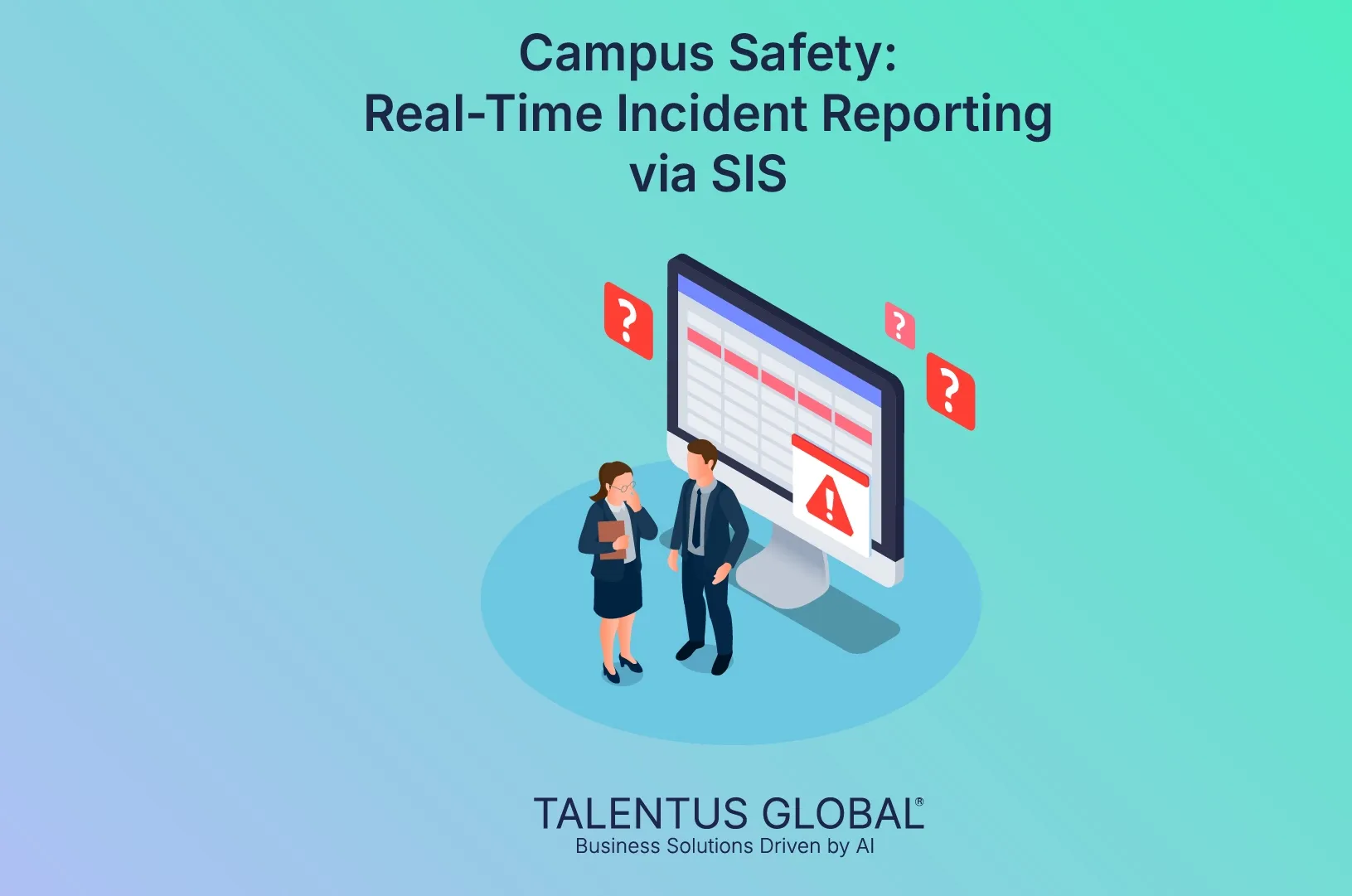Campus Safety: Real-Time Incident Reporting via SIS