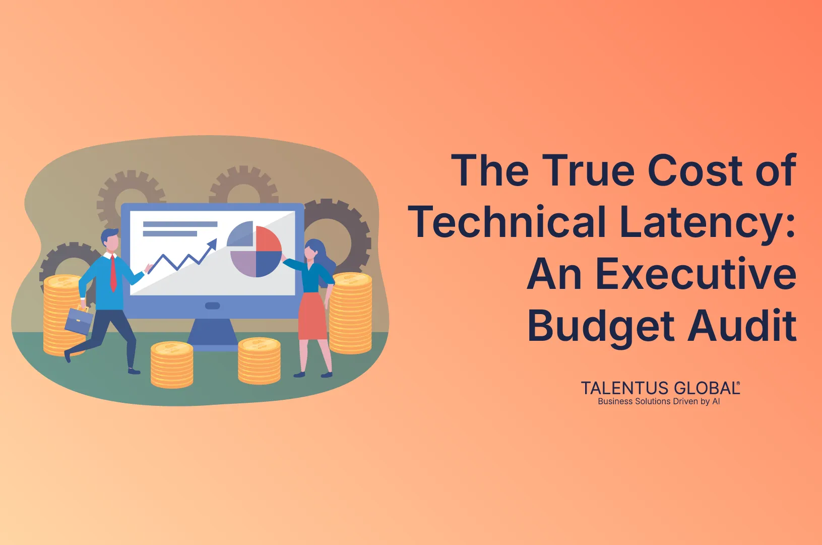 The True Cost of Technical Latency: An Executive Budget Audit