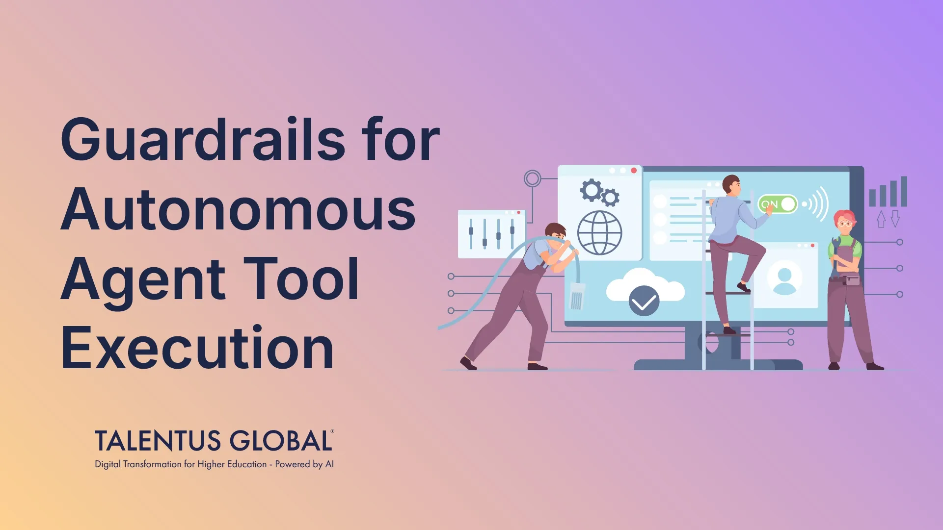 Guardrails for Autonomous Agent Tool Execution