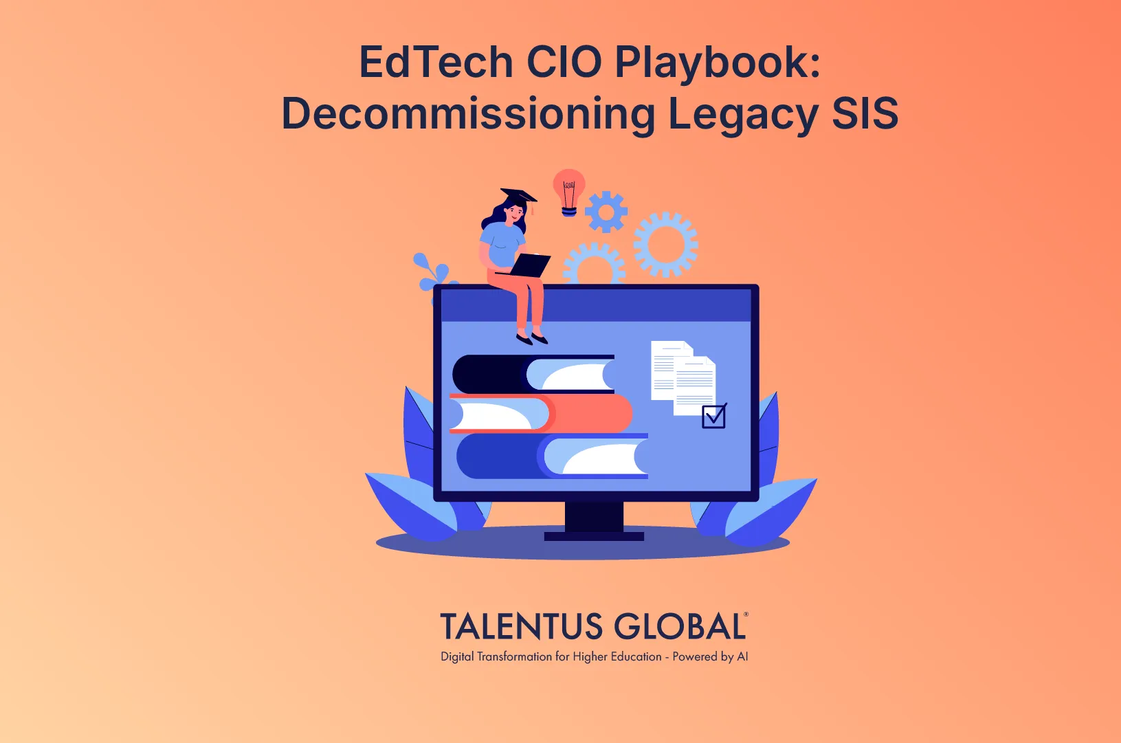 EdTech CIO Playbook: Decommissioning Legacy SIS