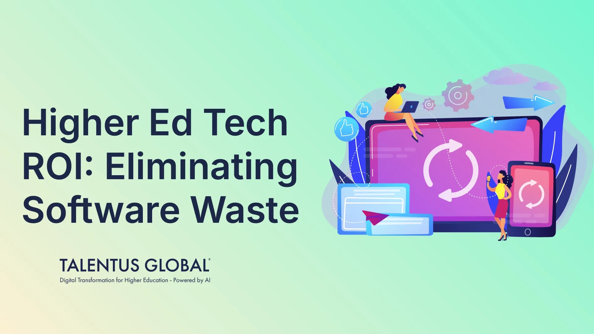Higher Ed Tech ROI: Eliminating Software Waste
