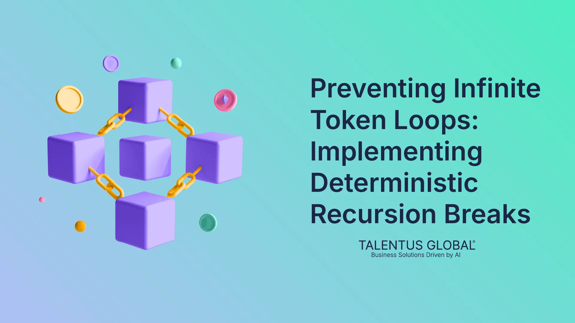 Preventing Infinite Token Loops: Implementing Deterministic Recursion Breaks