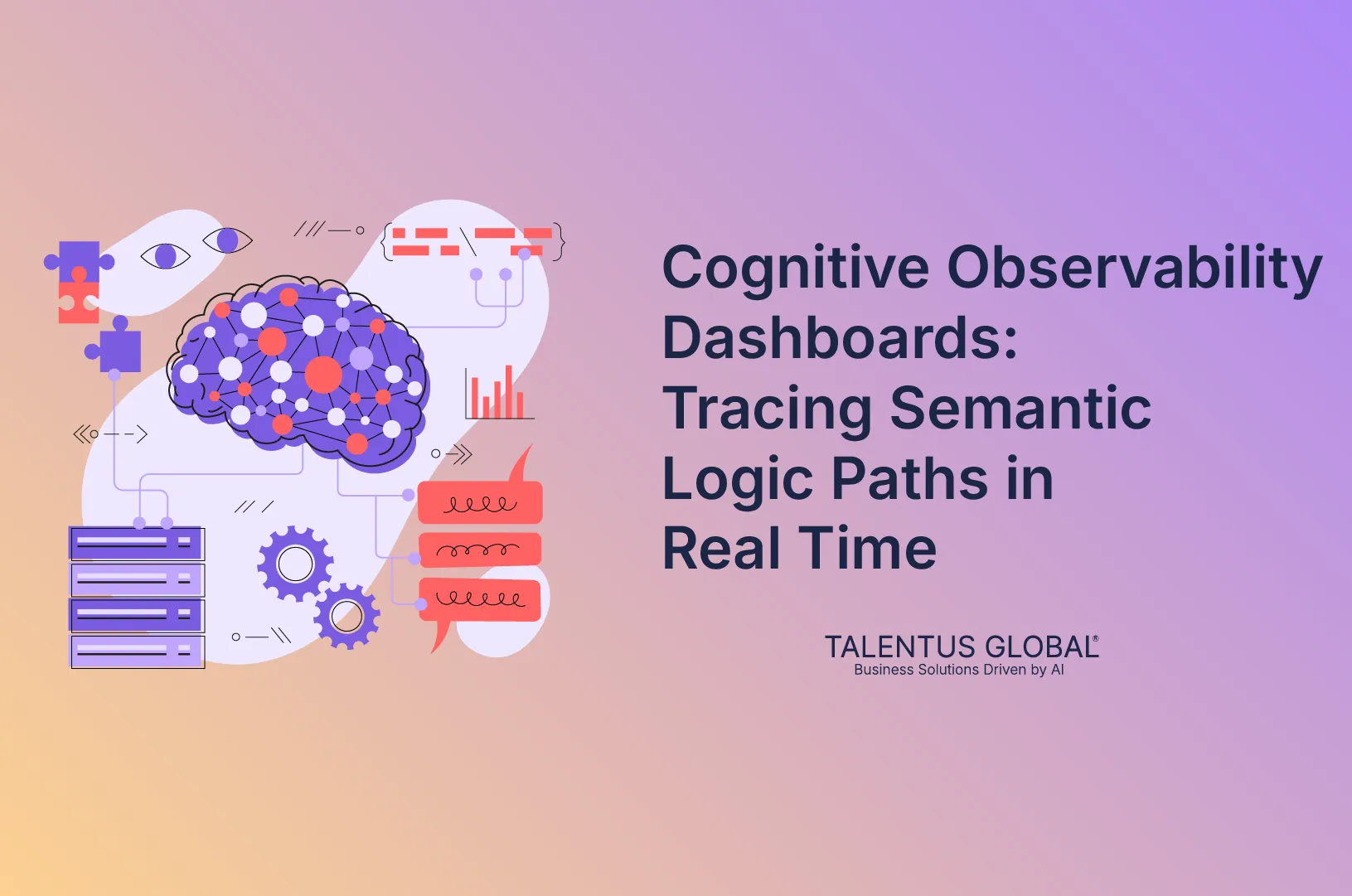 Cognitive Observability Dashboards: Tracing Semantic Logic Paths in Real Time 