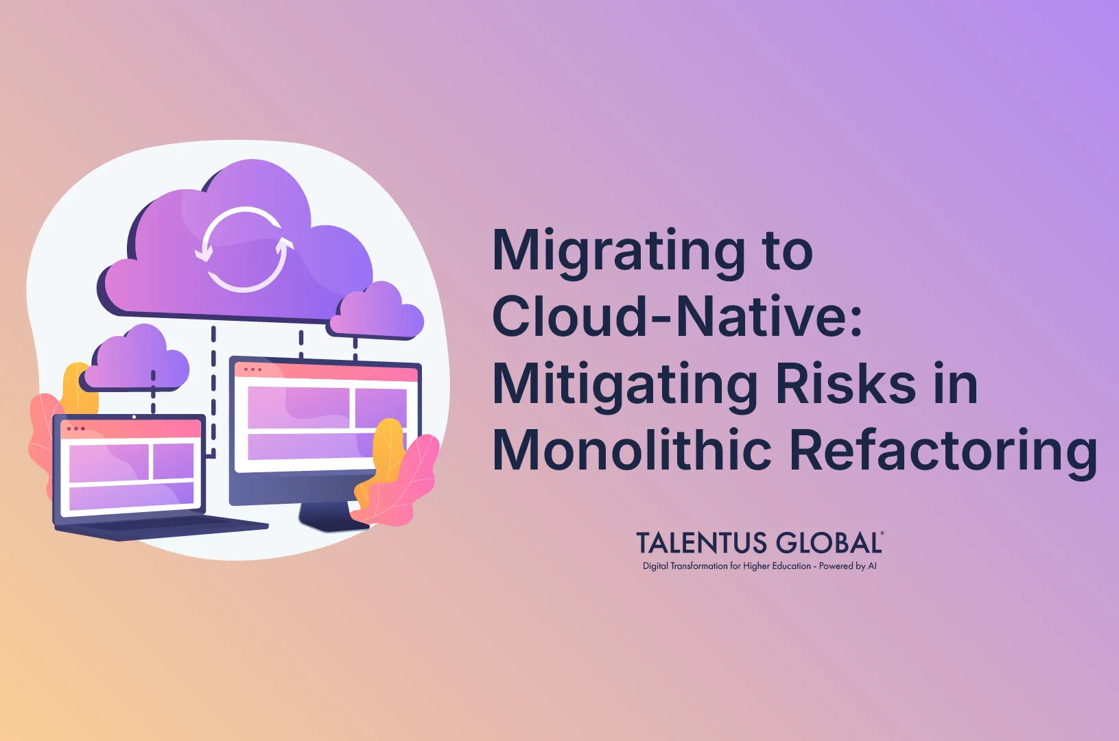 Migrating to Cloud-Native: Mitigating Risks in Monolithic Refactoring