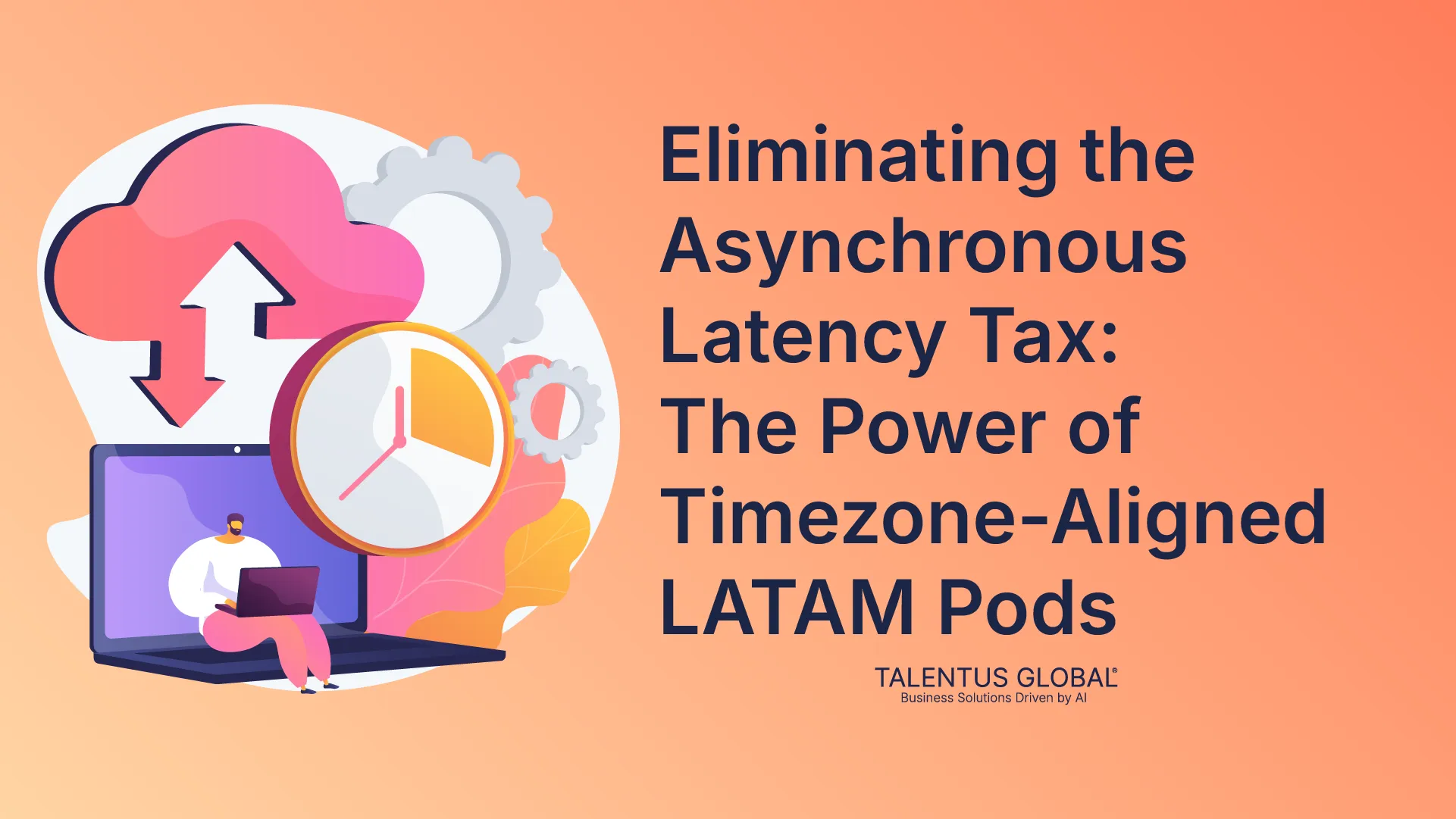 Eliminating the Asynchronous Latency Tax: The Power of Timezone-Aligned LATAM Pods