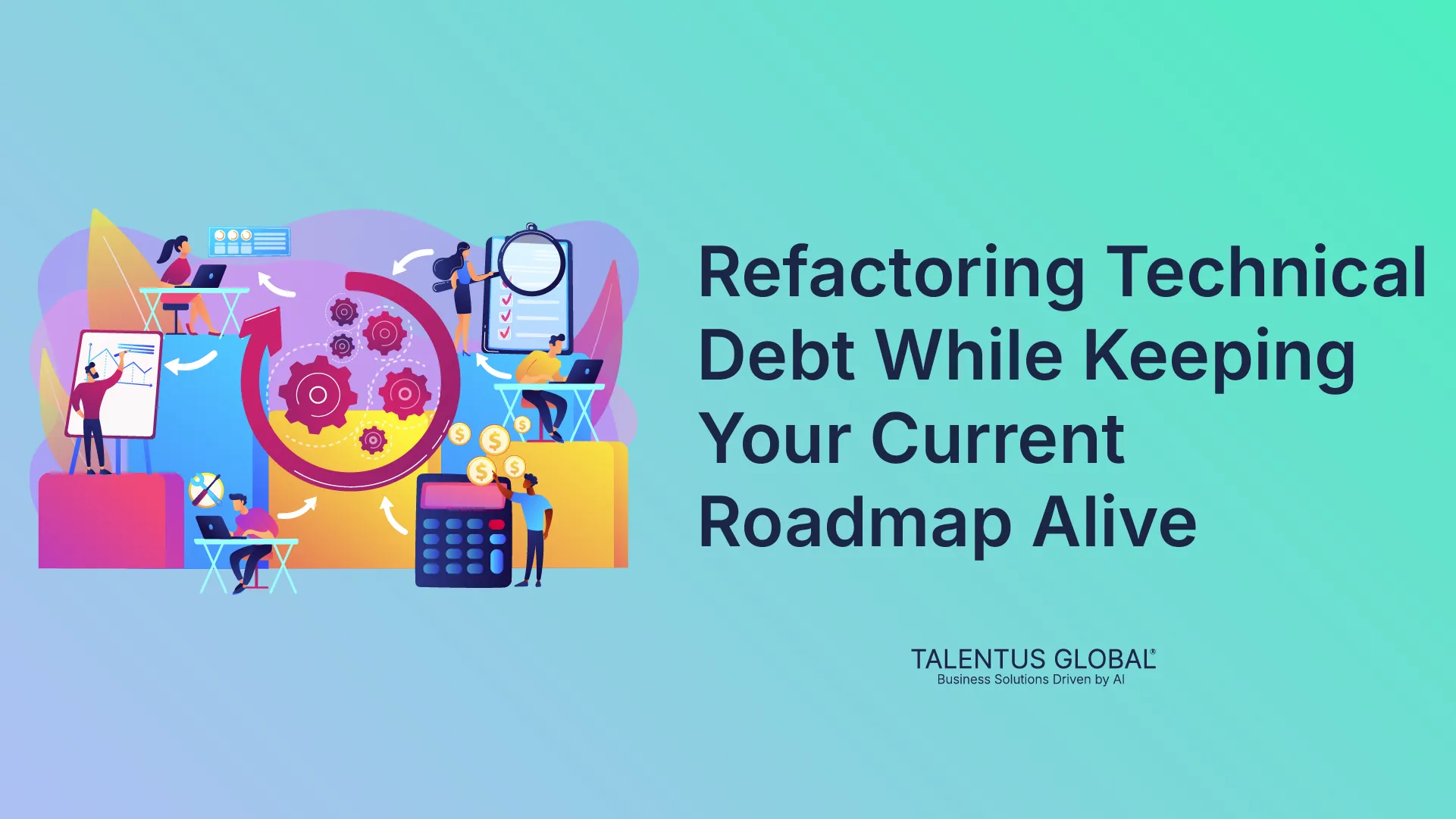 Refactoring Technical Debt While Keeping Your Current Roadmap Alive