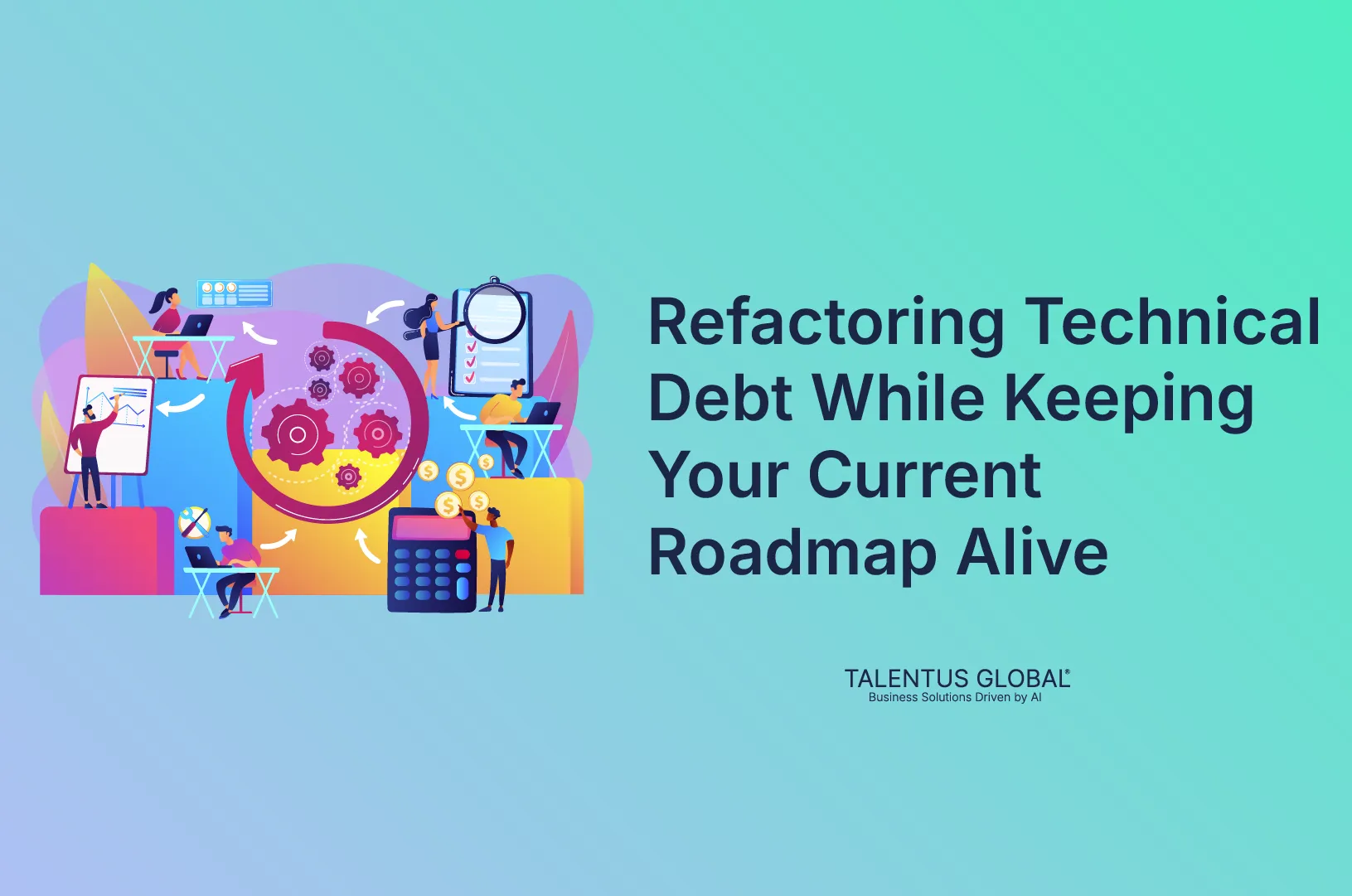 Refactoring Technical Debt While Keeping Your Current Roadmap Alive