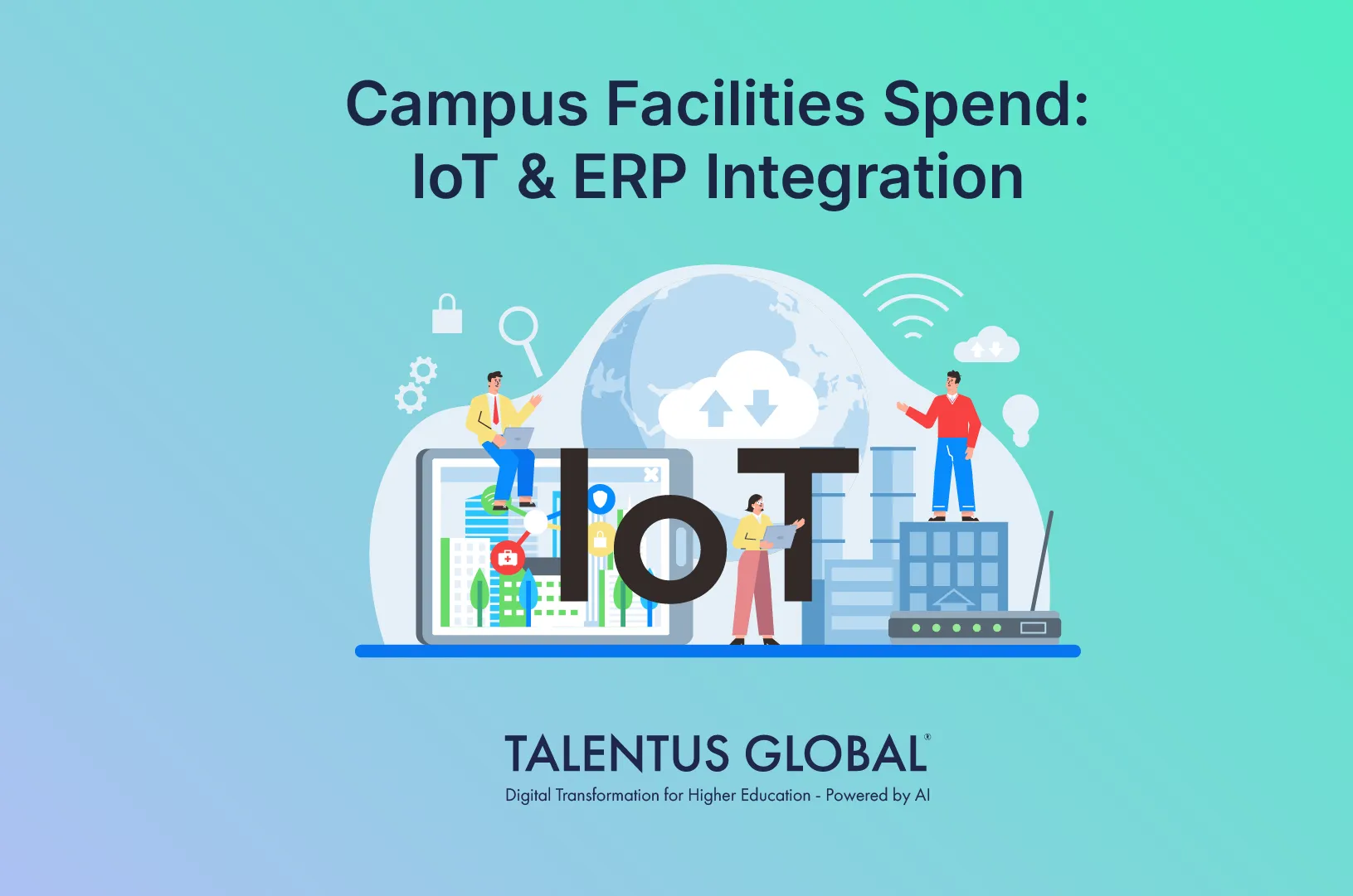 Campus Facilities Spend: IoT & ERP Integration