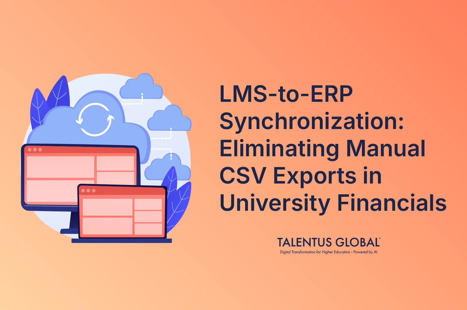 LMS-to-ERP Synchronization: Eliminating Manual CSV Exports in University Financials
