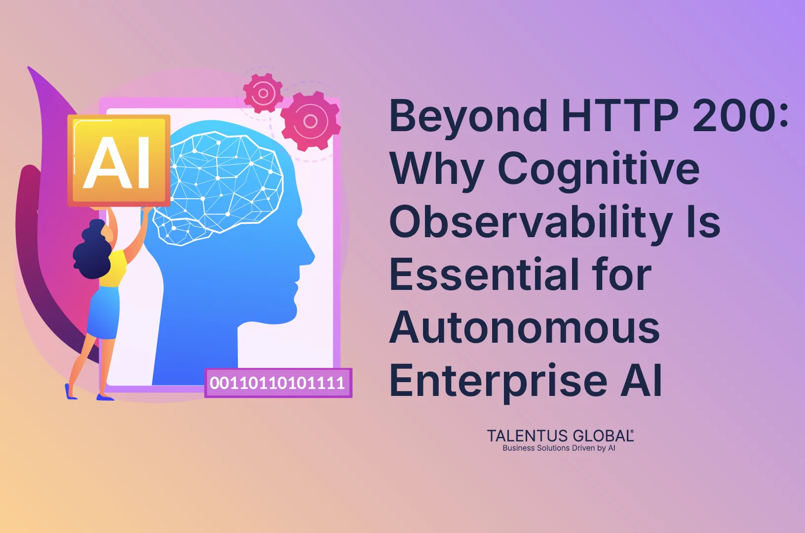 Beyond HTTP 200: Why Cognitive Observability Is Essential for Autonomous Enterprise AI