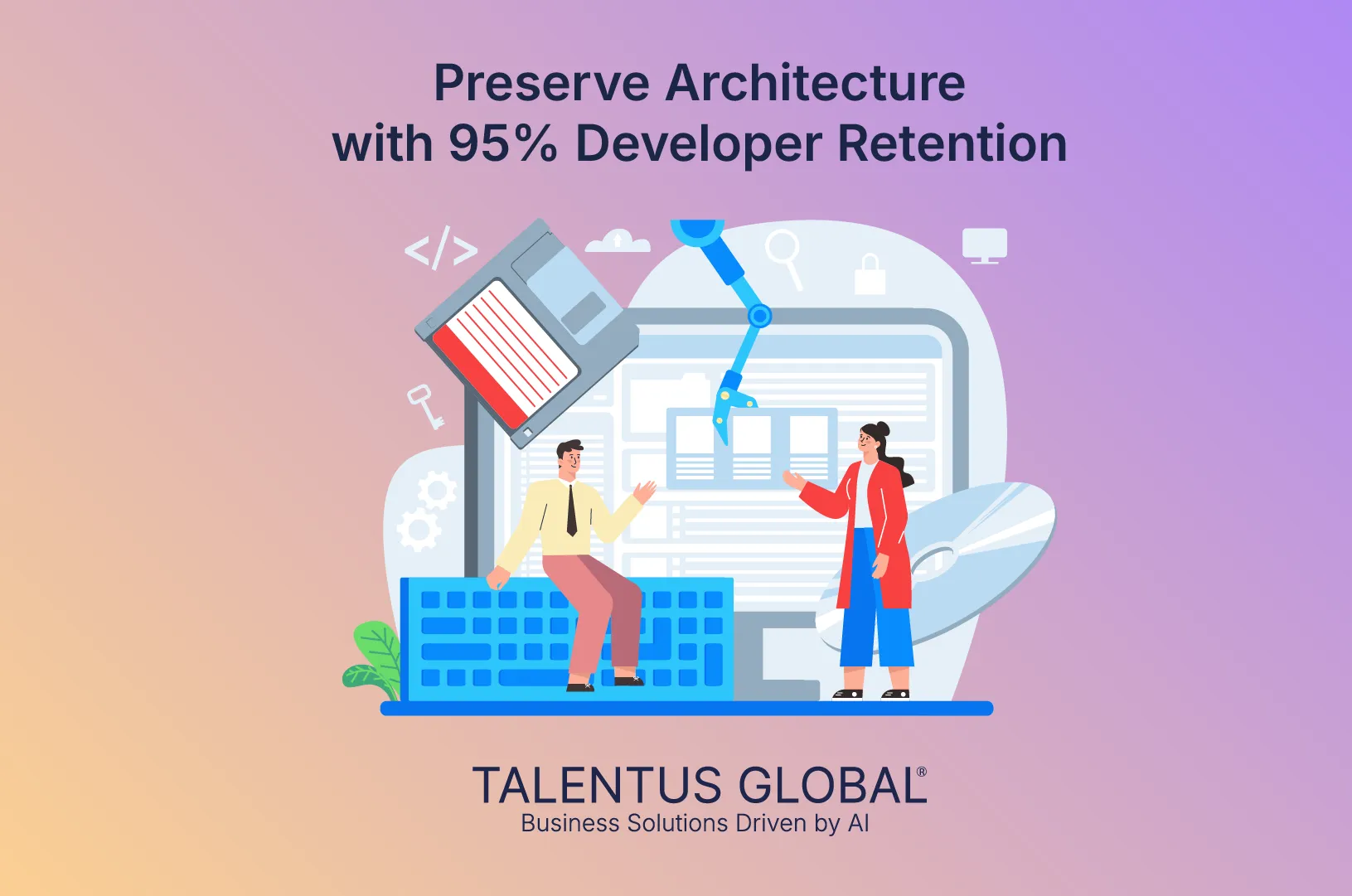 Preserve Architecture with 95% Developer Retention