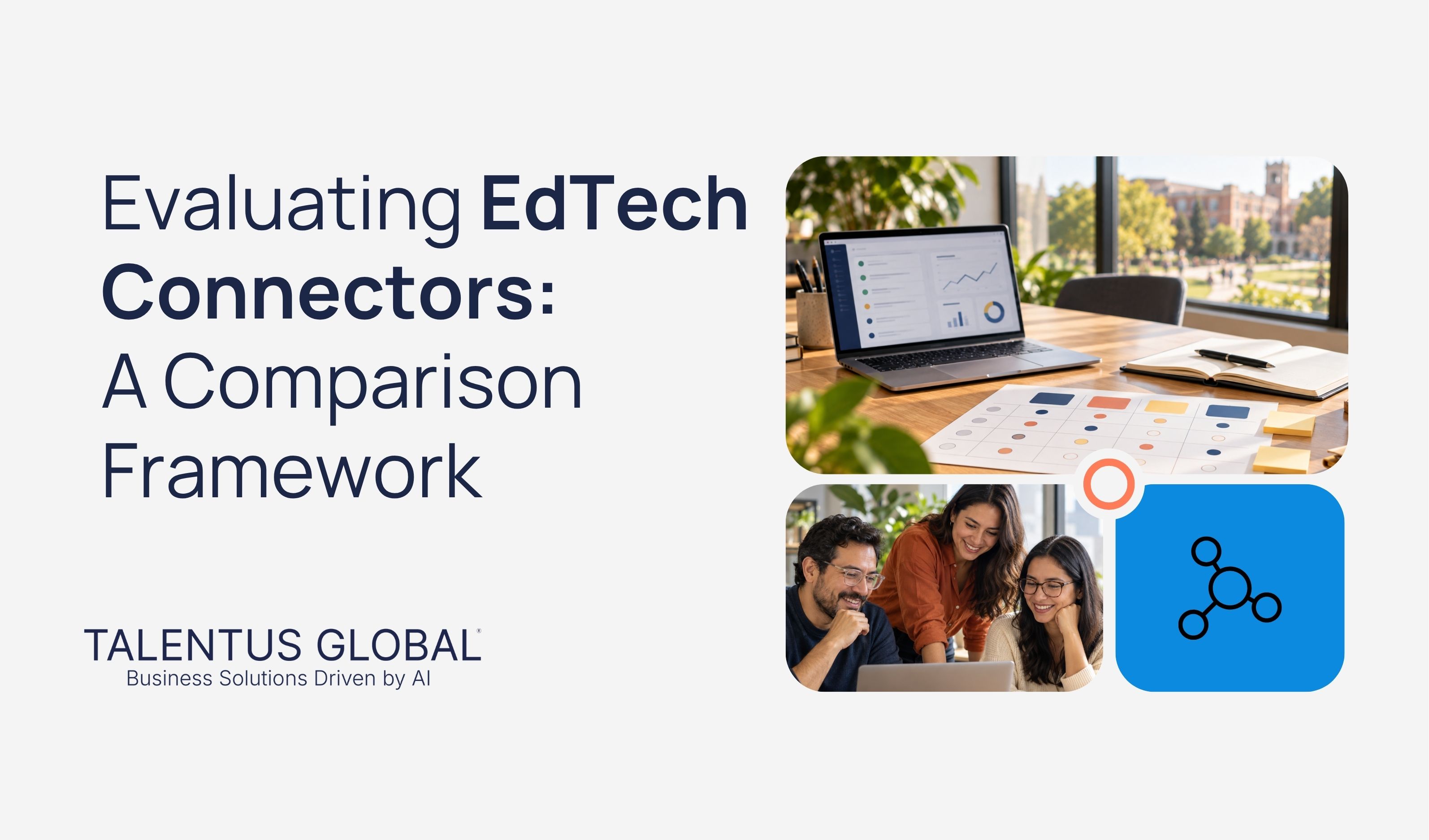 Evaluating EdTech Connectors: A Comparison Framework