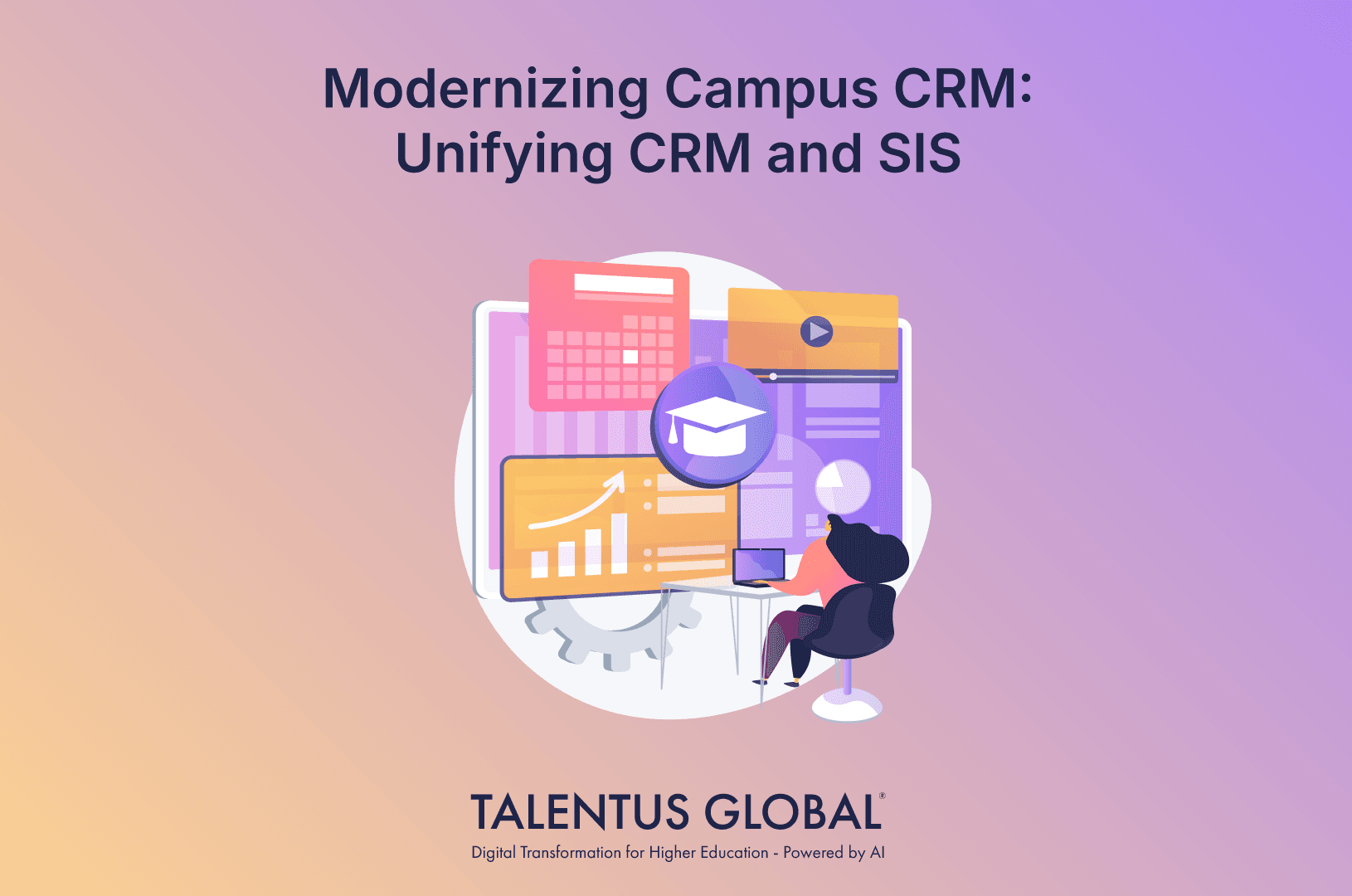 Modernizing Campus CRM: Unifying CRM and SIS