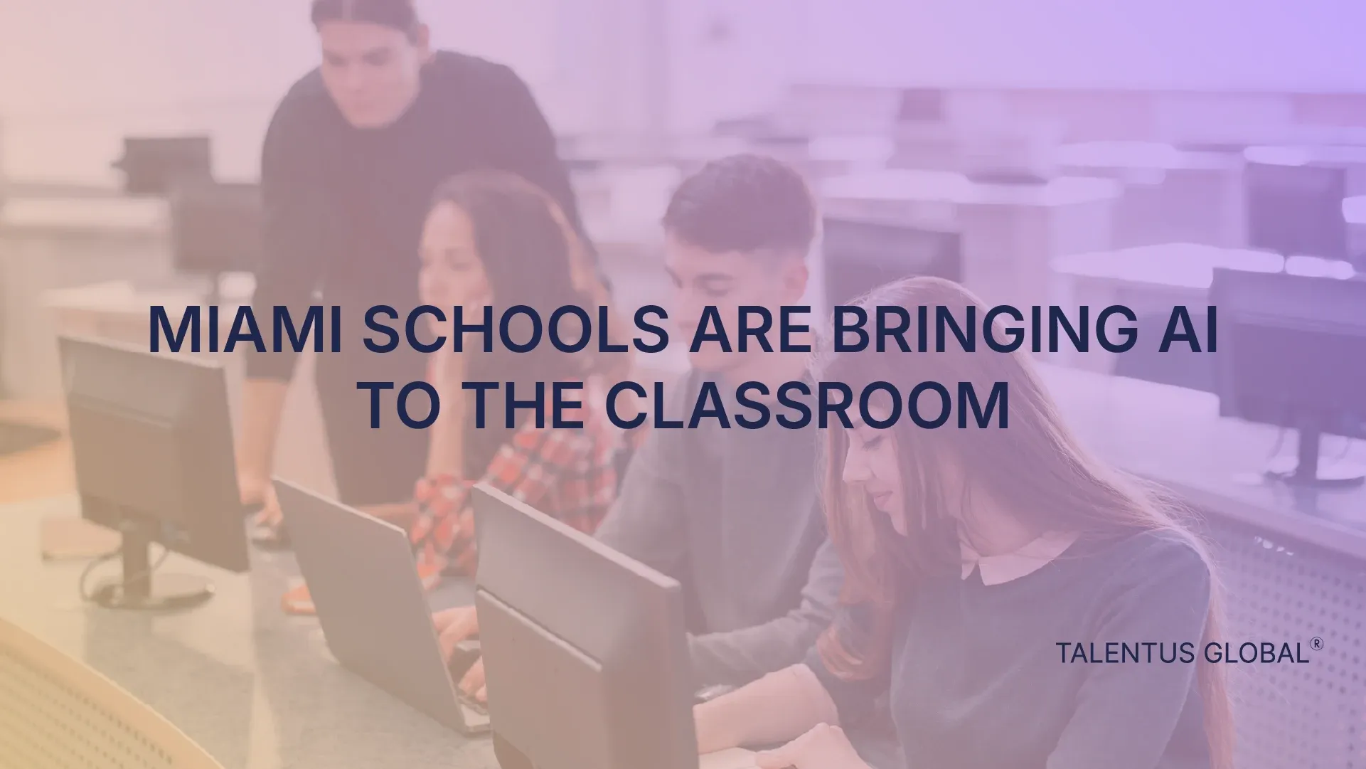 Miami Schools Are Bringing AI to the Classroom